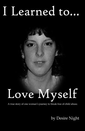 I Learned To Love Myself: Volume 2 (Not A Victim... But A Survivor)