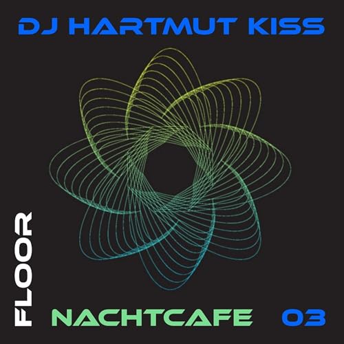 HOUSE ENERGY FLOW @ Nachtcafe Floor # 3 -BY HARTMUT KISS