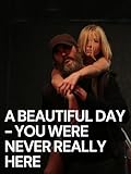Photo Gallery a beautiful day – you were never really here