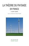  La théorie du paysage en France: (1974-1994) (Les classiques)