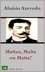Capa de Mattos, Malta ou Matta? (Ilustrado) (Literatura Língua Portuguesa)