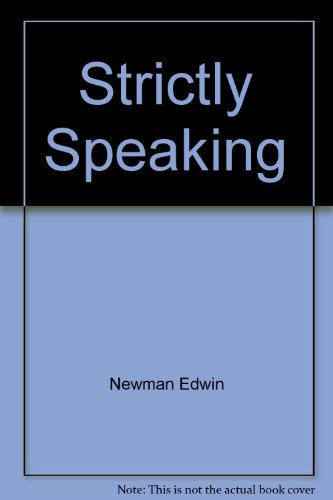 Strictly Speaking 0446309001 Book Cover