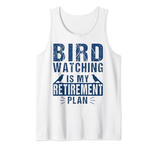 Funny Bird Watching Is My Retirement Plan Birder Birding Canotta