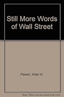 Still More Words of Wall Street 1556233299 Book Cover