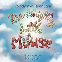 The Naughty Little Mouse B0BPGJM3TP Book Cover