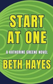 Start At One: A Katherine Greene Novel