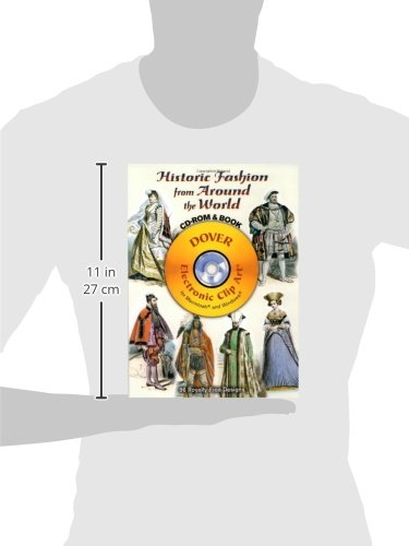 Historic Fashion from Around the World CD-ROM and Book (Dover Electronic Clip Art)
