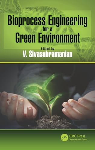 Bioprocess Engineering for a Green Environment view 2