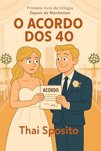 O Acordo dos 40 (DEPOIS DE MANHATTAN)