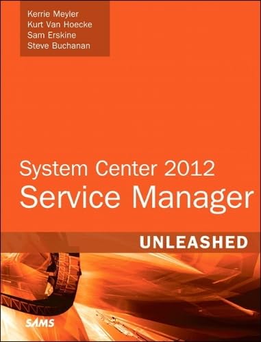 System Center 2012 Service Manager Unleashed