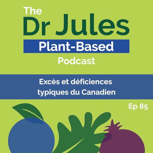 Excès et déficiences dans la diète canadienne typique