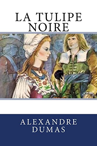 La tulipe noire (French Edition)