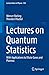 Produktbild Lectures on Quantum Statistics: With Applications to Dilute Gases and Plasmas (Lecture Notes in Physics, Band 953)