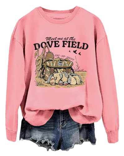 Dove Hunting Shirt Meet Me at the Dove Field Sweatshirt Hoodie