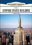 The Empire State Building (Building America: Then and Now)