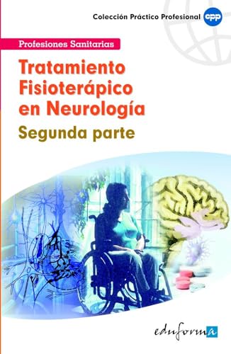 Tratamiento fisioterápico en neurología. Segunda parte