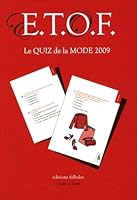 E.T.O.F. - le Quiz de la Mode 2009 2953024077 Book Cover