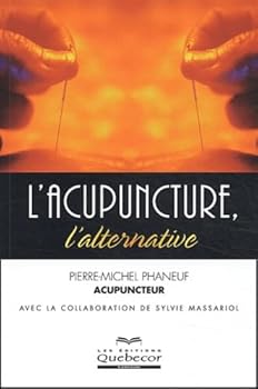 Paperback ACUPUNCTURE L'ALTERNATIVE [French] Book