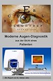 Moderne Augendiagnostik aus der Sicht eines Patienten