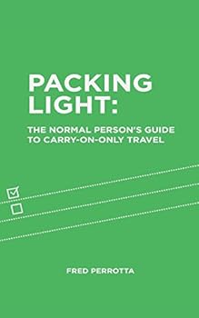 Paperback Packing Light: The Normal Person's Guide to Carry-On-Only Travel Book
