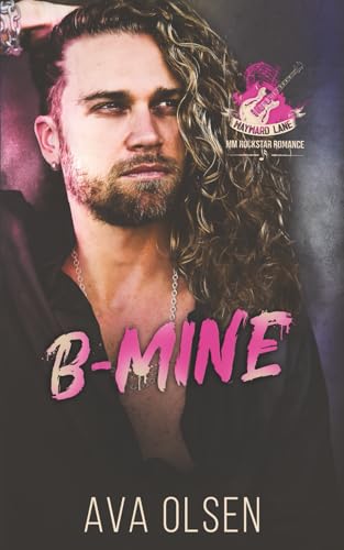 B-Mine: MM Rockstar Romance (Wayward Lane)