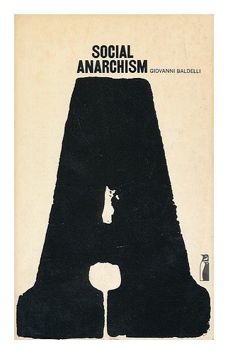 『Social Anarchism』|感想・レビュー 読書メーター