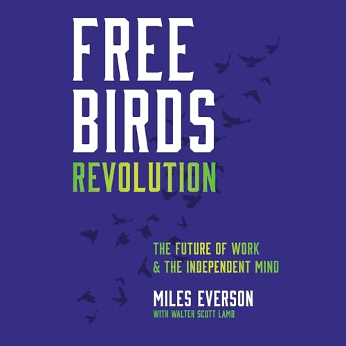 Free Birds Revolution by Miles Everson, Walter Scott Lamb - contributor episode artwork