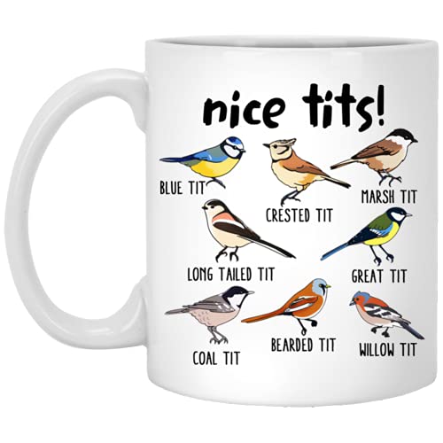 OystersPearl Nice Tits Bird Mug Nice Tits Mug Fowl Language Bird Mug Gift For Bird Lovers 11oz,White,AKKALAD6L8-11oz