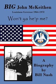 Paperback BIG John McKeithen: Won't Ya He'p Me? Book