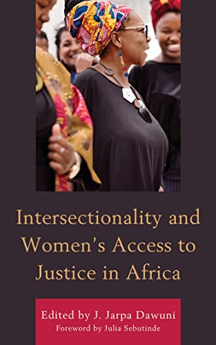 Intersectionality and Women’s Access to Justice in Africa (Gender and Sexuality in Africa and the Diaspora) (English Edition)