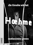 Gerhard Hoehme: Die Unruhe W&Atilde;&curren;chst/Restlessness Grows, Works 1955-1989