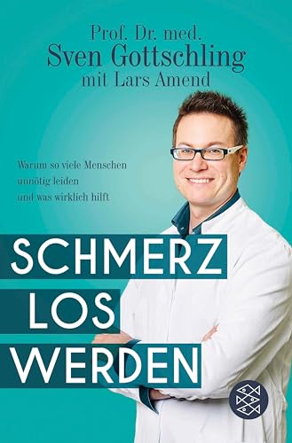 Cover of Schmerz Los Werden: Warum so viele Menschen unnötig leiden und was wirklich hilft (German Edition)