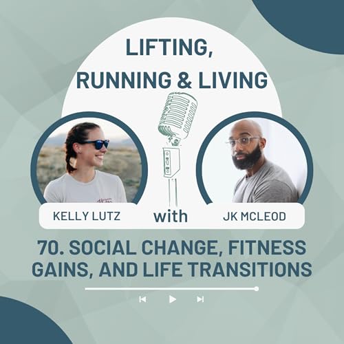70. Social Change, Fitness Gains, and Life Transitions