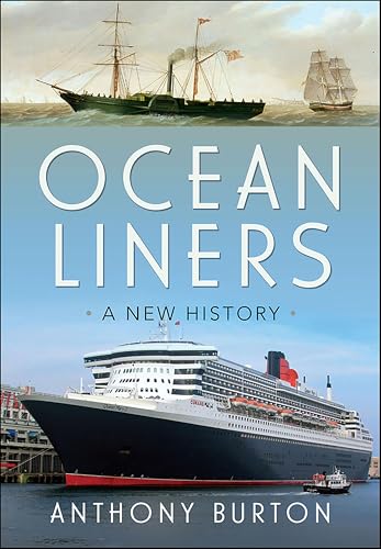 Ocean Liners: A New History