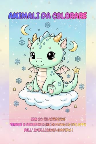 Animali da Colorare: Con 20 filastrocche tenere e divertenti che stimolano l'intelligenza emotiva.