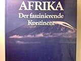  Afrika : der faszinierende Kontinent.