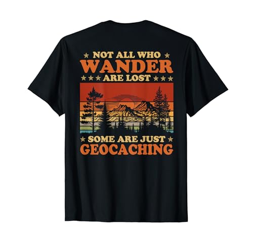 Camiseta Geocaching Not All Who Wander Are Lost Geocacher Tee Camiseta
