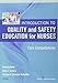Introduction to Quality and Safety Education for Nurses: Core Competencies