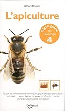 Download L'apiculture : Toutes les informations techniques pour devenir apiculteur : installation du rucher, équipements, récolte de miel, soins phytosanitaires, législation PDF