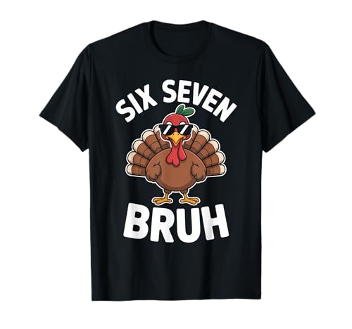 67 Thanksgiving Funny Six Seven Meme Turkey Kids Bruh T-Shirt