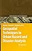 Geospatial Techniques in Urban Hazard and Disaster Analysis (Geotechnologies and the Environment, 2)