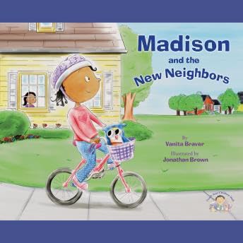 Madison and the New Neighbors (Unabridged) - Vanita Braver