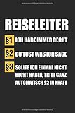  Reiseleiter Ich Habe Immer Recht: Reiseleiter & Reiseführer Notizbuch 6\'x9\' Liniert Geschenk für Touristen & Fremdenführer