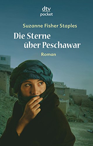 Die Sterne über Peschawar: Roman (dtv Fortsetzungsnummer 82, Band 78213)