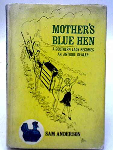 Mother's Blue Hen B001JYMJQY Book Cover