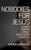 Nobodies for Jesus: 14 Days Toward a Great Commission Lifestyle