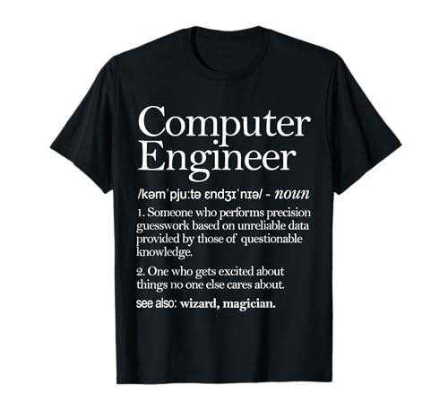 Computer Engineer Definition Apparel, Computer Engineering T-Shirt