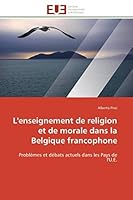 L''Enseignement de Religion Et de Morale Dans La Belgique Francophone 6131579725 Book Cover
