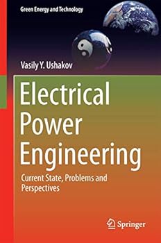 Hardcover Electrical Power Engineering: Current State, Problems and Perspectives Book