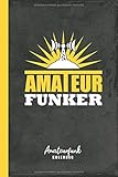  Amateurfunk Kalender Amateurfunker: für Antennen-Liebhaber (Funktechnik Zubehör, Band 1)